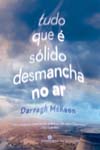 Tudo que é sólido desmancha no ar