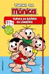 Turma da Mônica - Amigos do bairro do Limoeiro