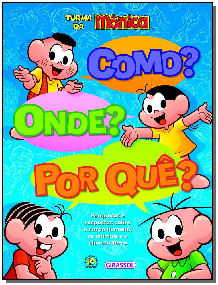 Turma da Mônica - Como? Onde? Por quê?