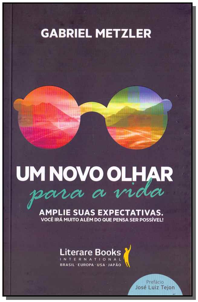 Um Novo Olhar Para a Vidaxamplie Suas Expectativas: Você Irá Muito Além Do Que Pensa Ser Possível!