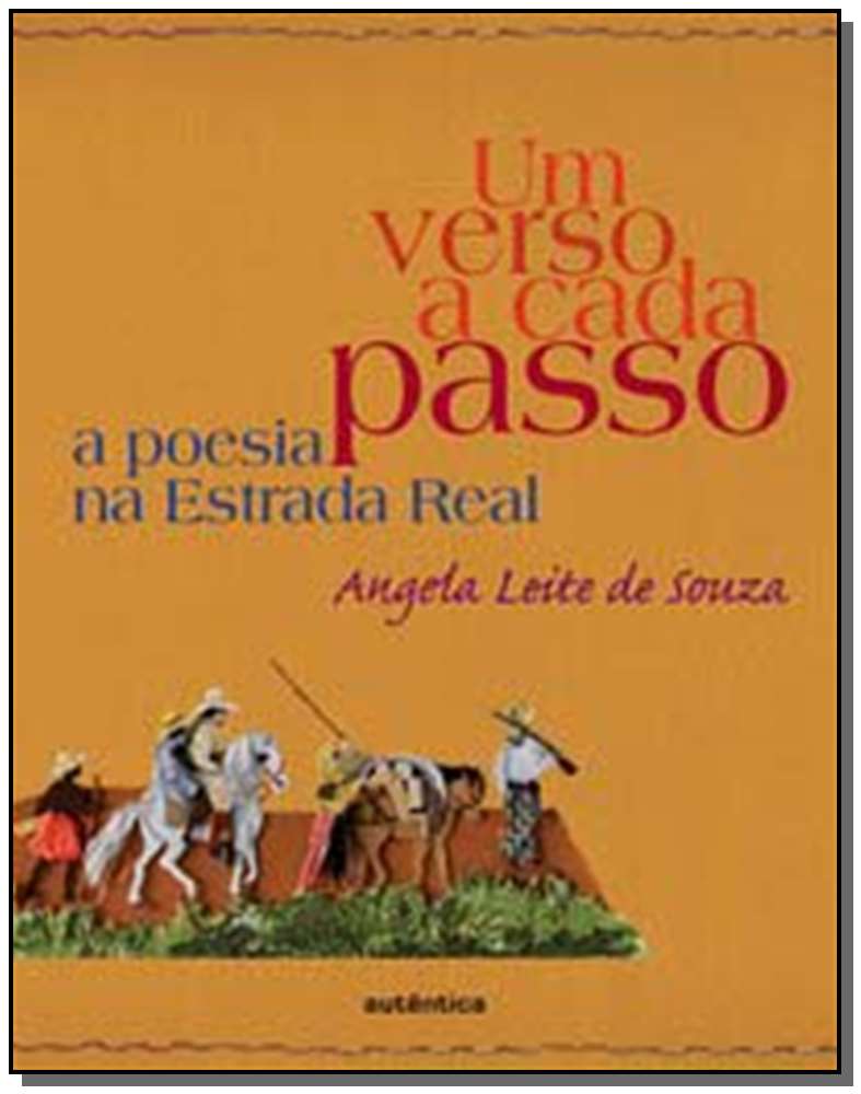 Um verso a cada passo - A poesia na Estrada Real