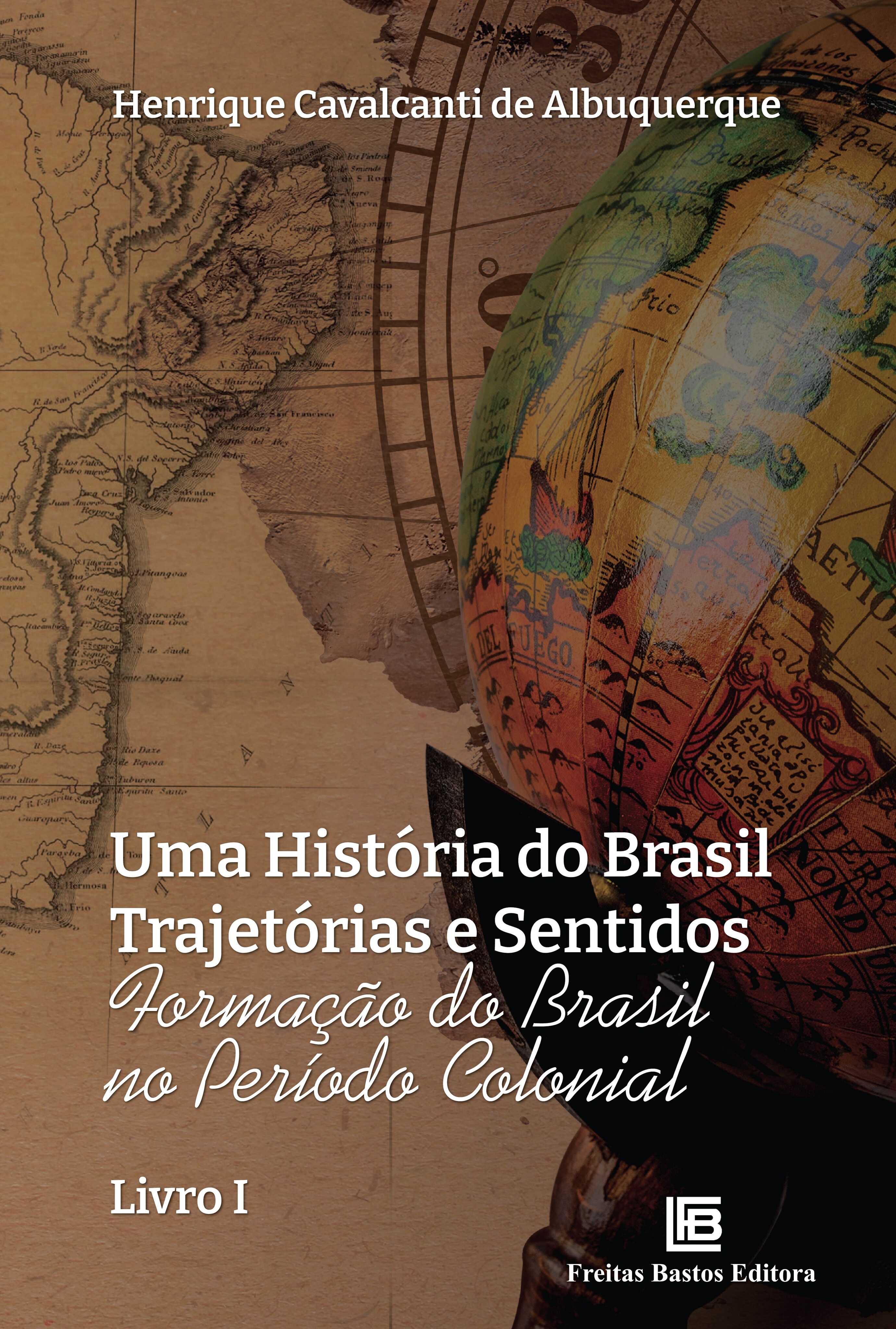 Uma História do Brasil: Trajetórias e Sentidos