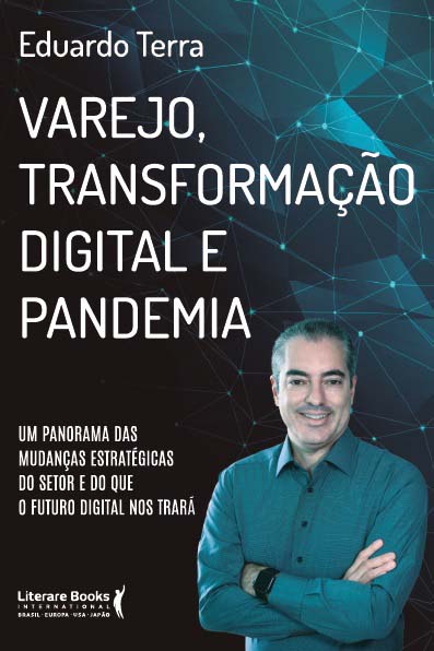 Varejo, Transformação Digital e Pandemia