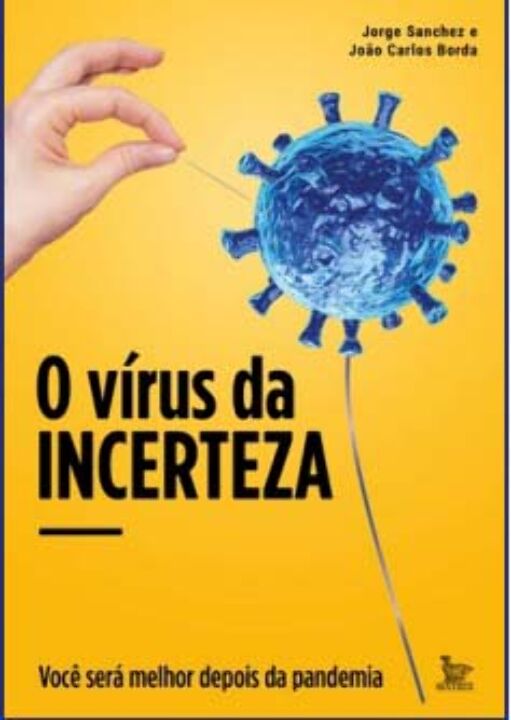 O vírus da incerteza