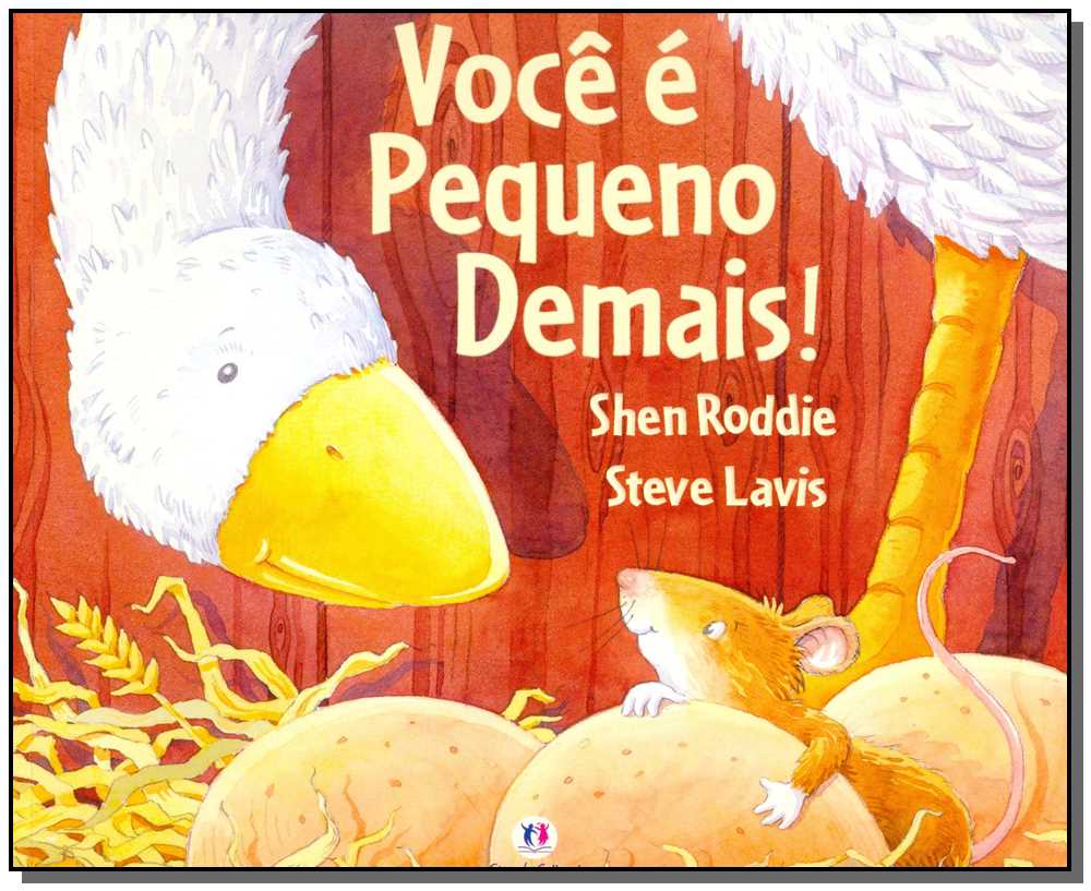 Você é pequeno demais!