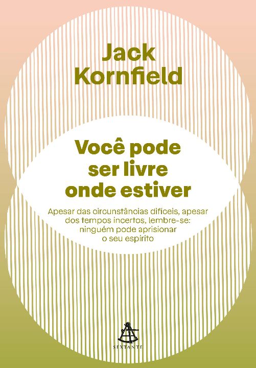 Você pode ser livre onde estiver