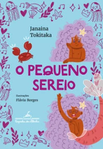 O pequeno sereio (Coleção Canoa) | BLOOKS LIVRARIA